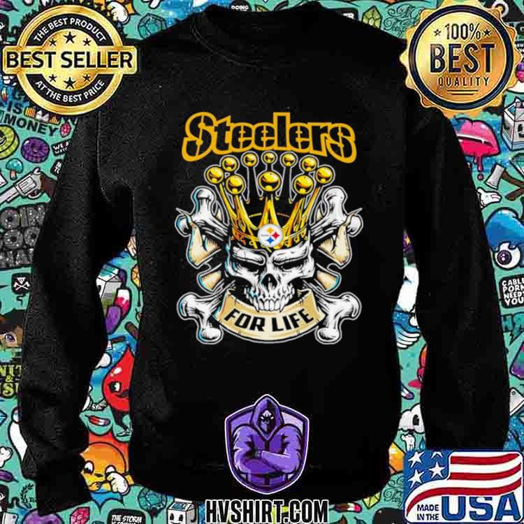 Skull Pittsburgh Steelers For Life T-Shirt, Hoodie