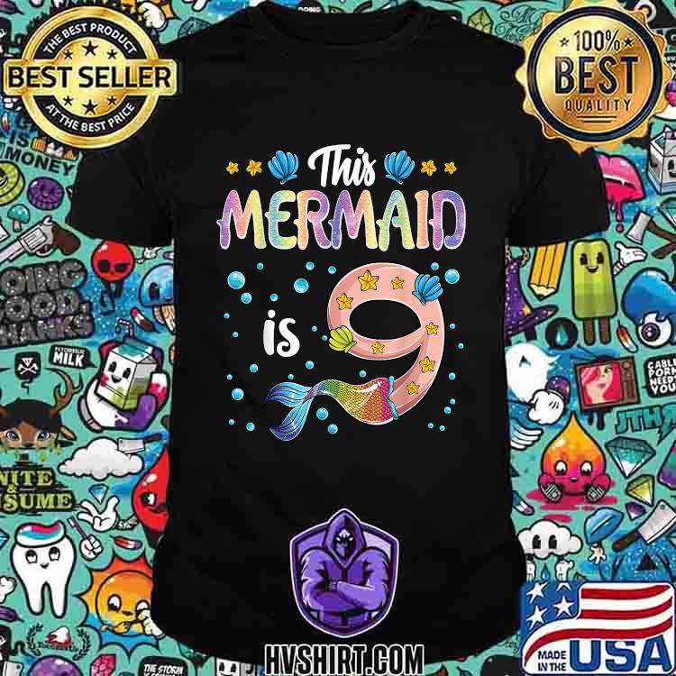 This Mermaid is 9 Years Old Birthday T-Shirt