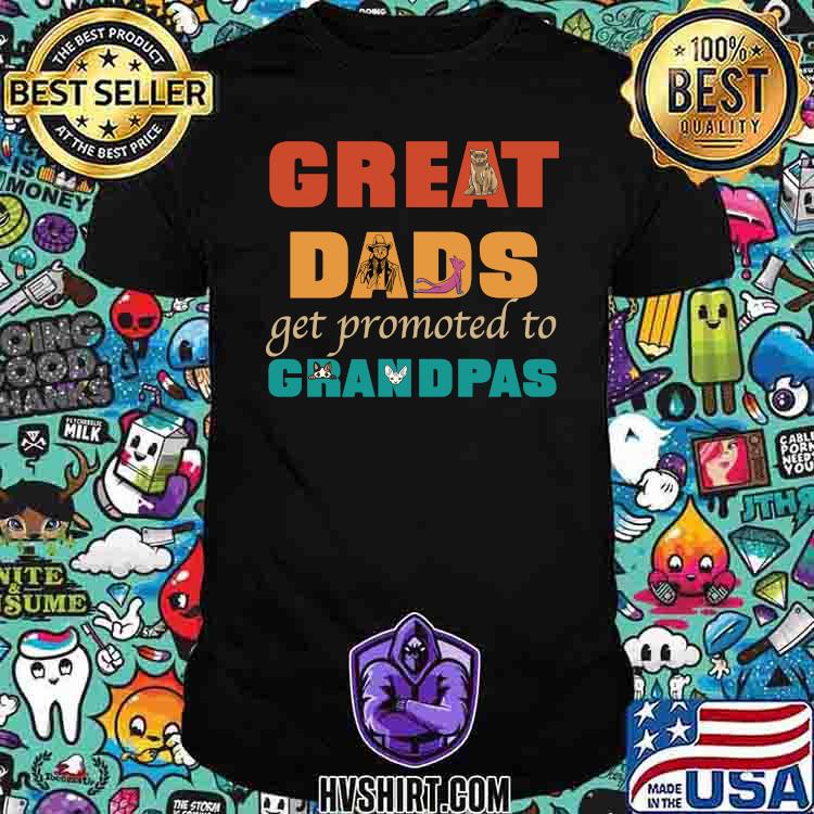 Great Dads Get Promoted To Grandpas Kitten Daddy Father's Shirt