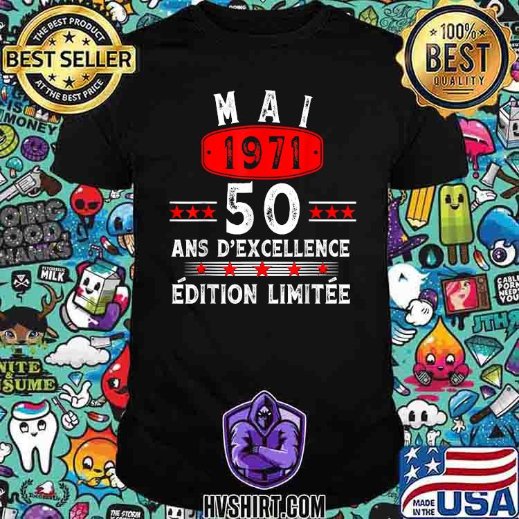 Mai 1971 50 Ans Excellence Edition Limited star T-Shirt