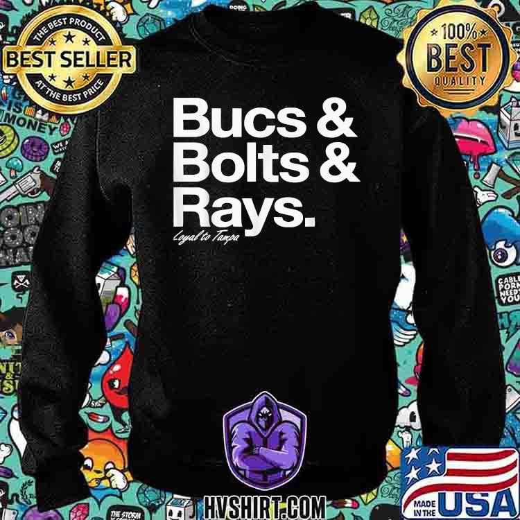 Bucs Bolts Rays Loyal To Tampa Shirt | Active T-Shirt