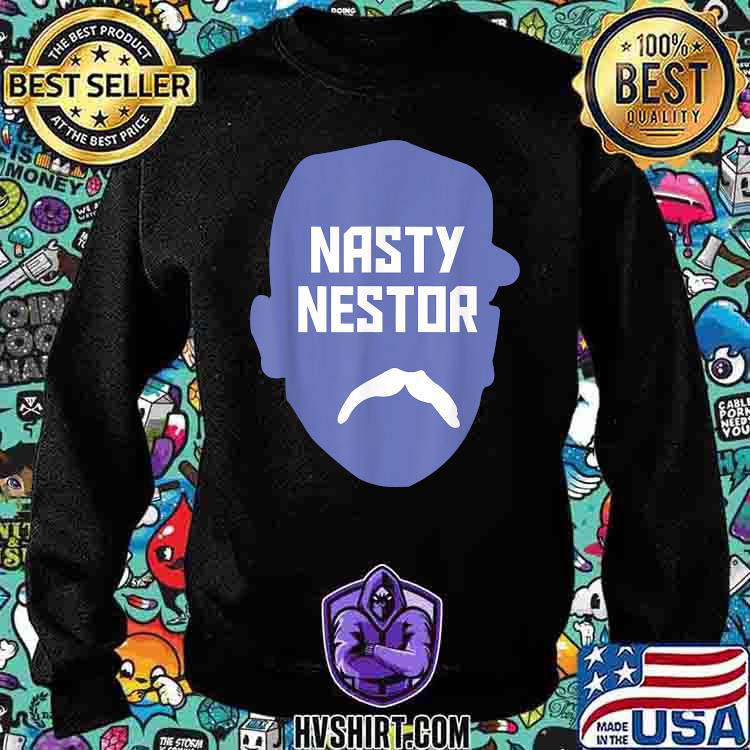 Official Nasty nestor T-shirt, hoodie, tank top, sweater and long sleeve t- shirt