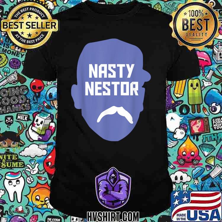 Official Nasty nestor t-shirt, hoodie, sweater, long sleeve and tank top