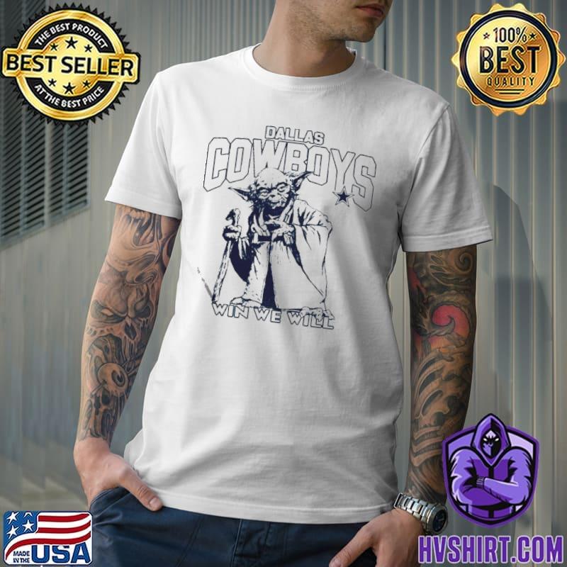 Dallas Cowboys Star Wars Yoda Win We Will Graphic T-Shirt - Hersmiles