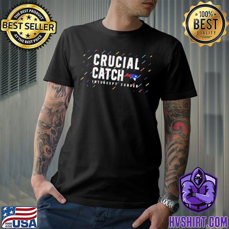 New England Patriots Crucial Catch Intercept Cancer Fight Like A Patriots  shirt, hoodie, sweater, long sleeve and tank top