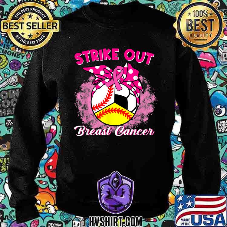 Strike Out Breast Cancer Awareness Softball Baseball Soccer Shirt