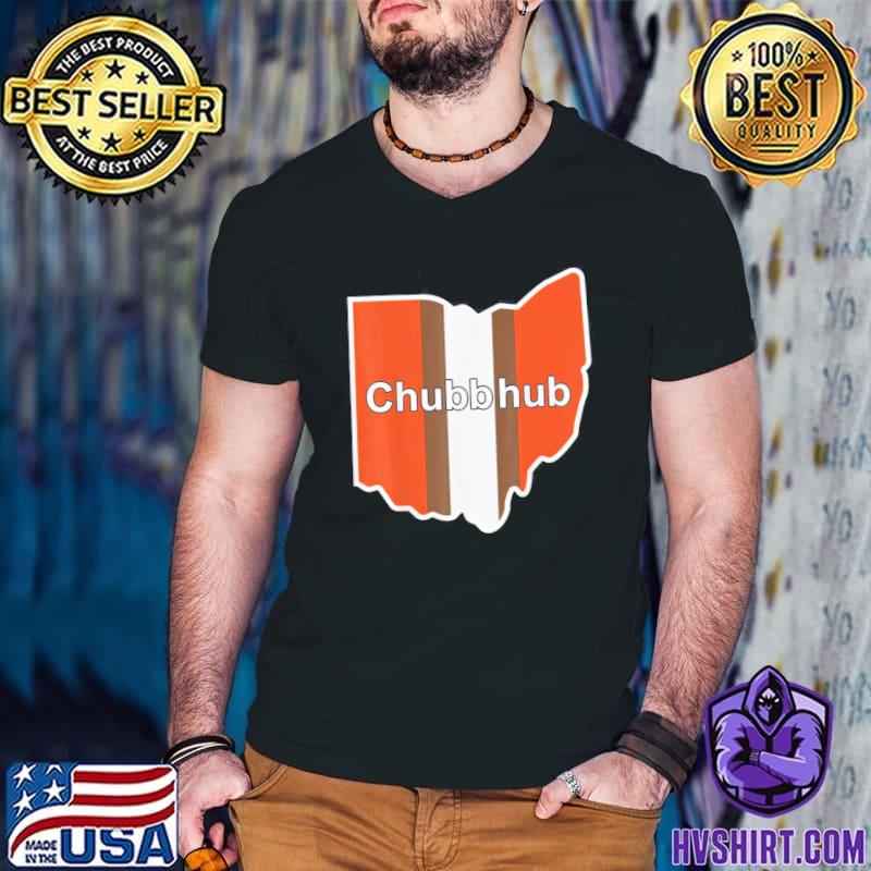 Chubb Hub Full Chubb Funny Cleveland Football Fans T-Shirt