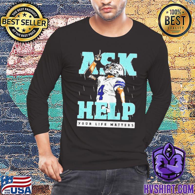 Dallas Cowboys dak prescott ask help shirt, hoodie, sweater and long sleeve