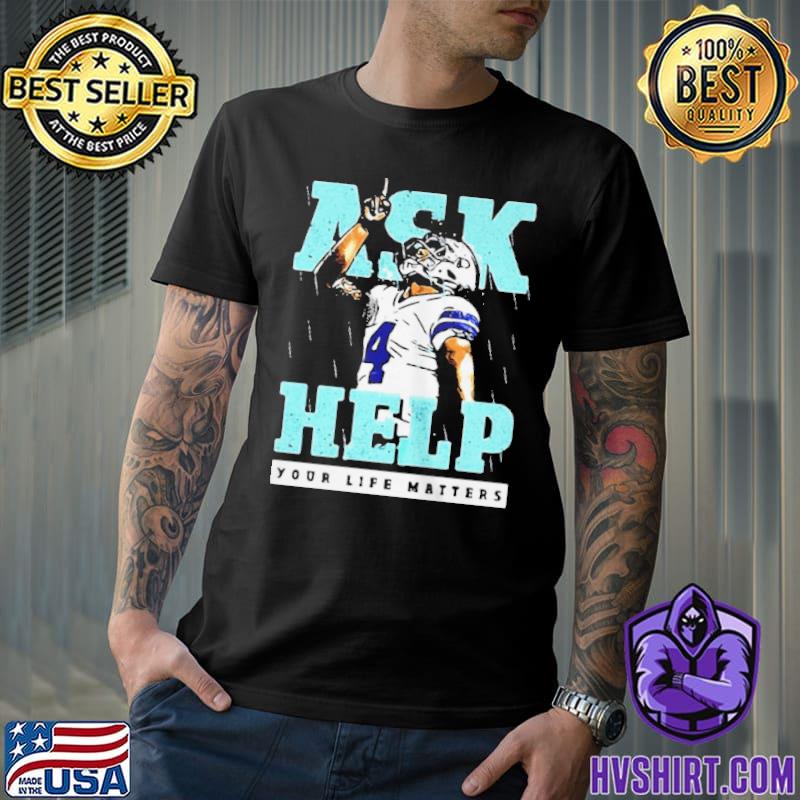 Dallas Cowboys dak prescott ask help shirt, hoodie, sweater and long sleeve