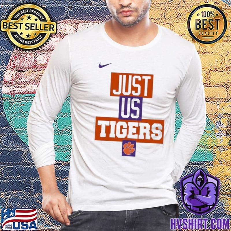 Clemson Tigers Nike just us Tigers shirt - Kingteeshop