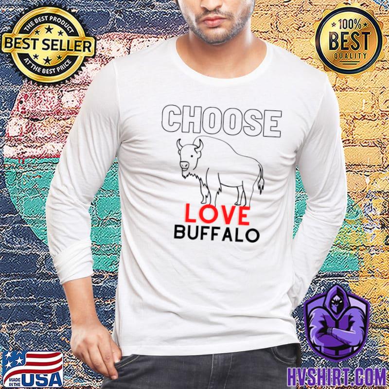 Choose Love Buffalo T-Shirt, hoodie, sweater, long sleeve and tank top