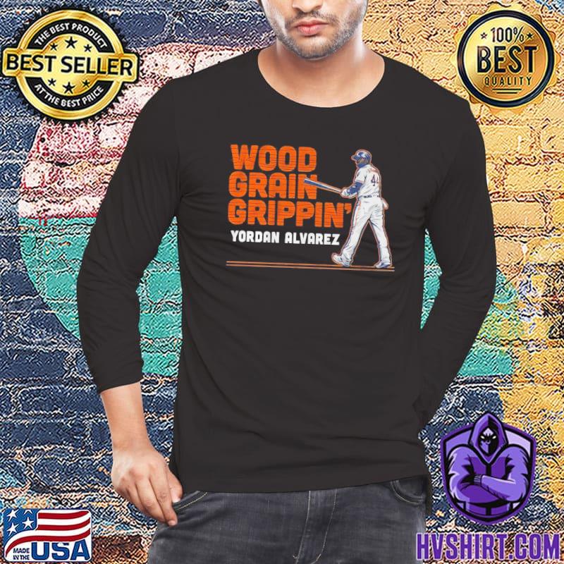 Wood grain grippin yordan alvarez shirt, hoodie, sweater, long sleeve and  tank top