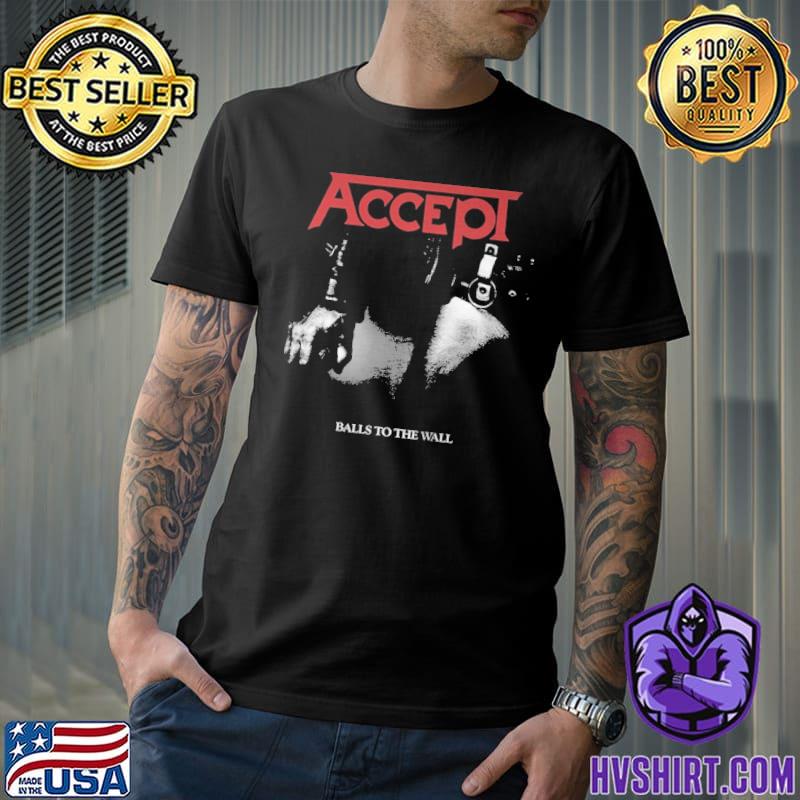 Accept Balls To The Wall Hand Shirt