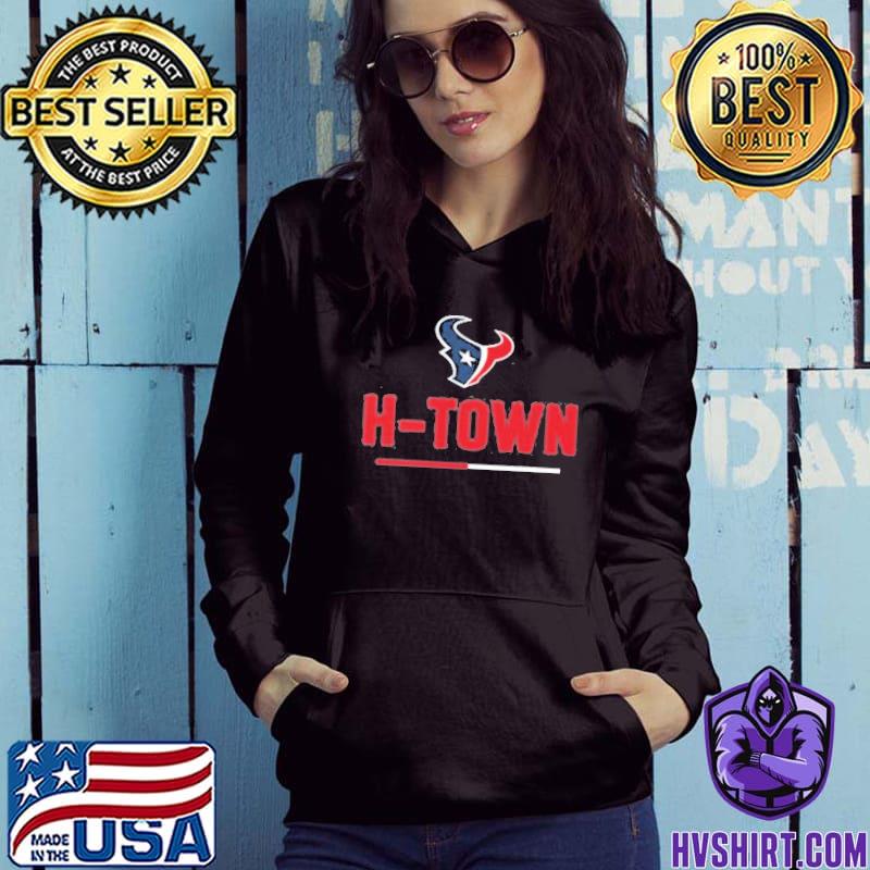 H Town NFL Houston Texans Shirt, hoodie, sweater, long sleeve and