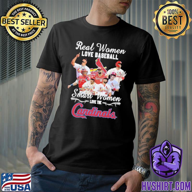 Real women love baseball smart women love the cardinals shirt