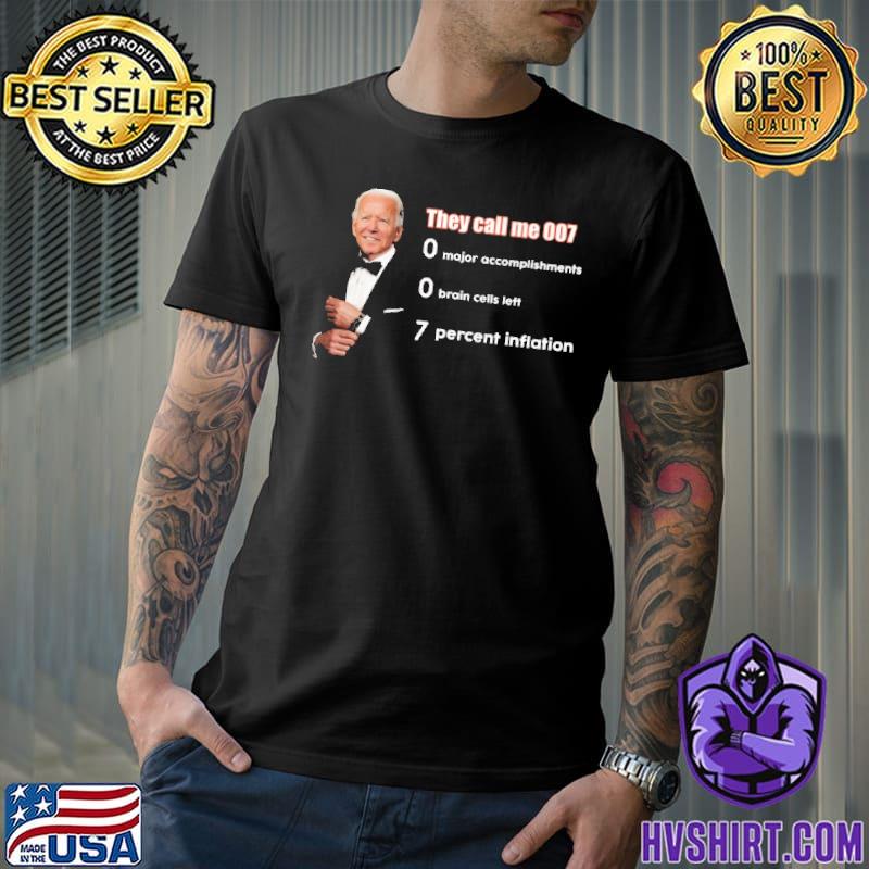 They call me 007 7 percent inflation biden shirt