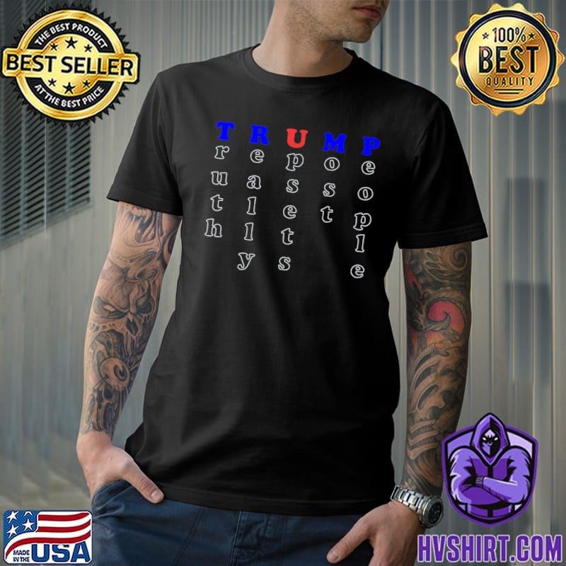 Truth really upset most people Trump gop 2024 vote America classic shirt