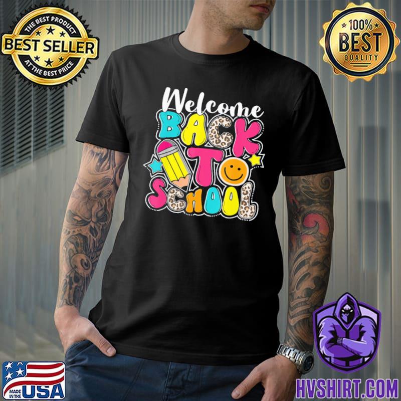 Welcome back to school happy first day of school teacher classic shirt