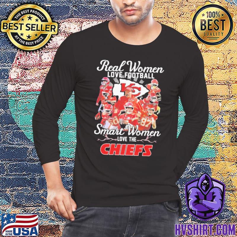 Official Real Women love Football smart Women love the Kansas City Chiefs  team 2022 signatures shirt, hoodie, sweater, long sleeve and tank top