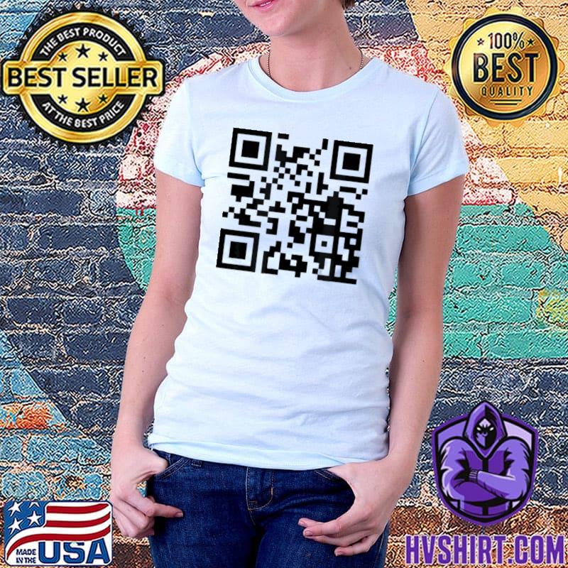 Rickroll QR code shirt, hoodie, sweater, long sleeve and tank top