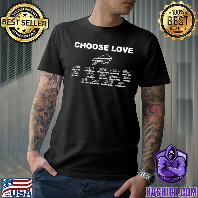 Choose Love Bills Signature Sport Shirt, hoodie, sweater, long sleeve and  tank top