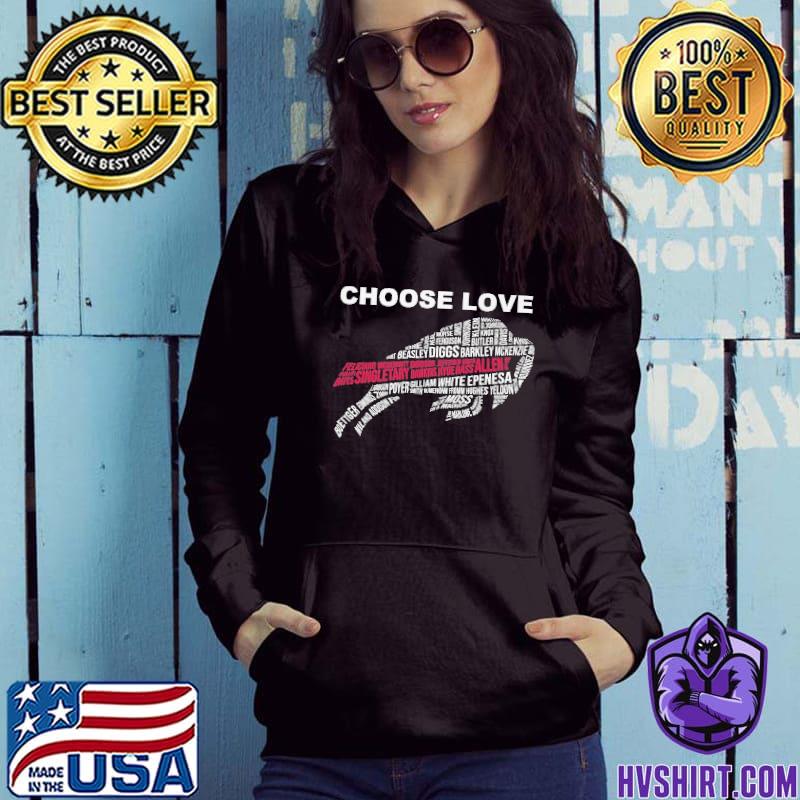 Choose Love Bills Signature Sport Shirt, hoodie, sweater, long sleeve and  tank top