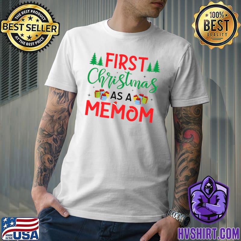 First Christmas As A Memom Ugly Christmas Sweater Gifts T-Shirt