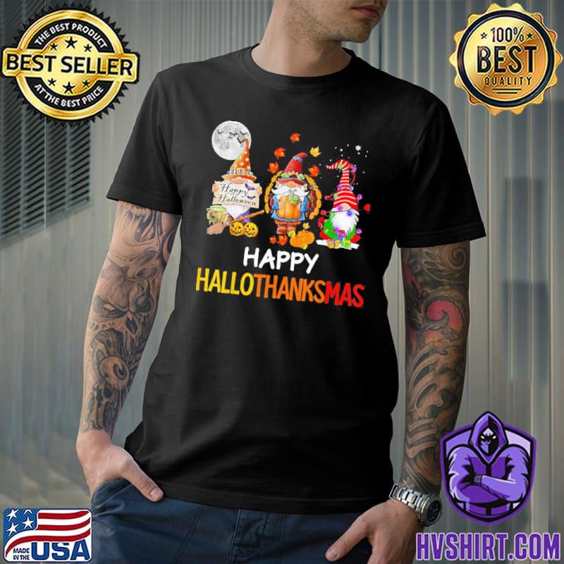 Funy happy hallothanksmas gnomes halloween christmas thanksgiving trending shirt