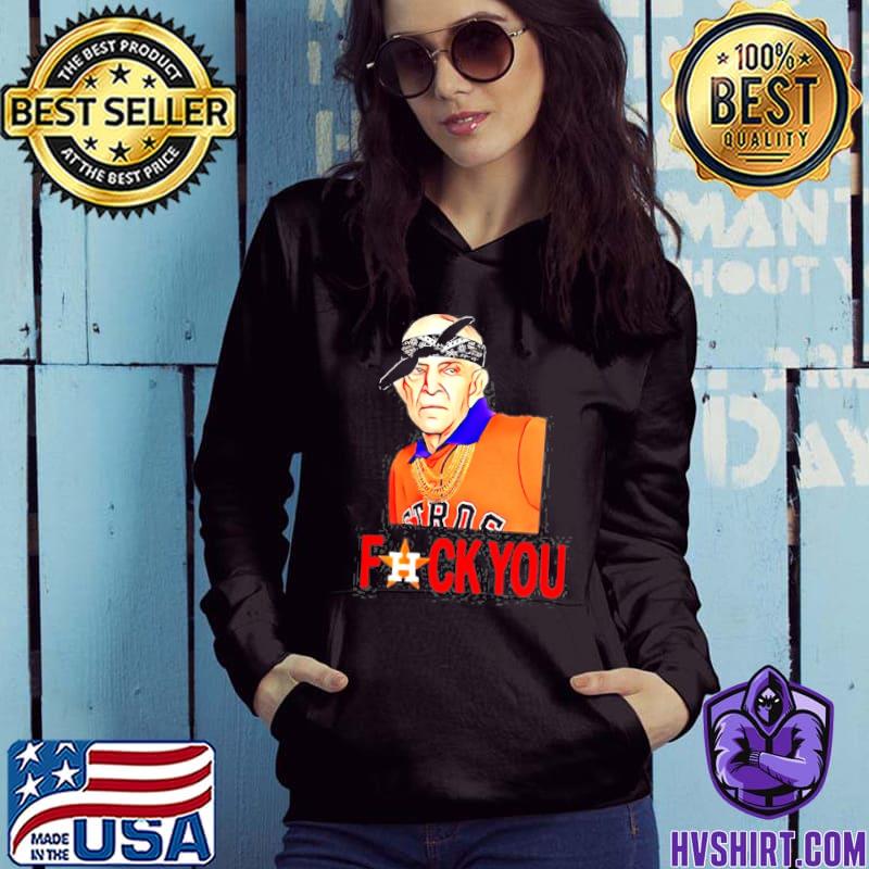 Houston Astros Mack fuck you shirt, hoodie, sweater, long sleeve