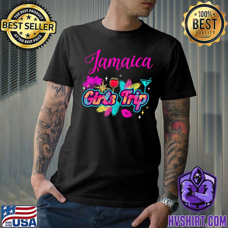 Jamaica Girls Trip 2023 Wines For Weekend Birthday Squad T-Shirt
