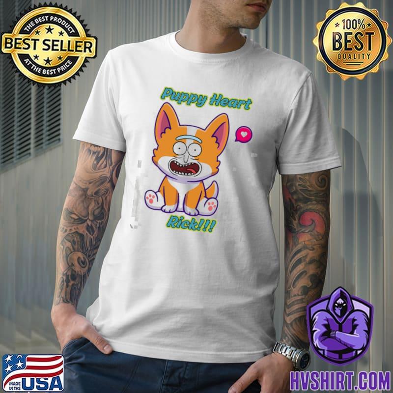 Puppy heart rick funny cartoon memes rick and morty classic shirt