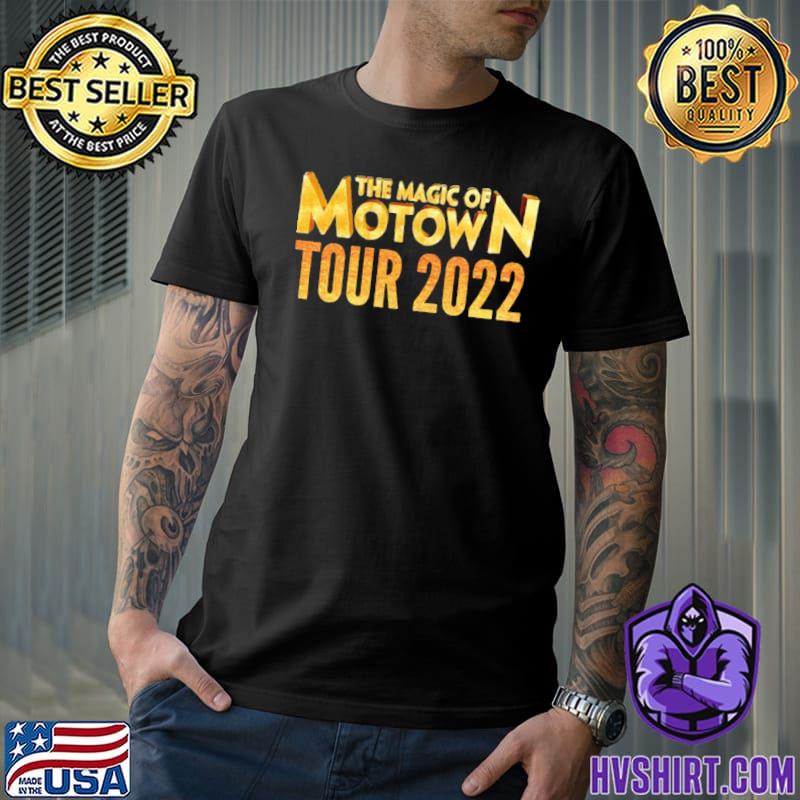 The magic of motown tour 2022 shirt