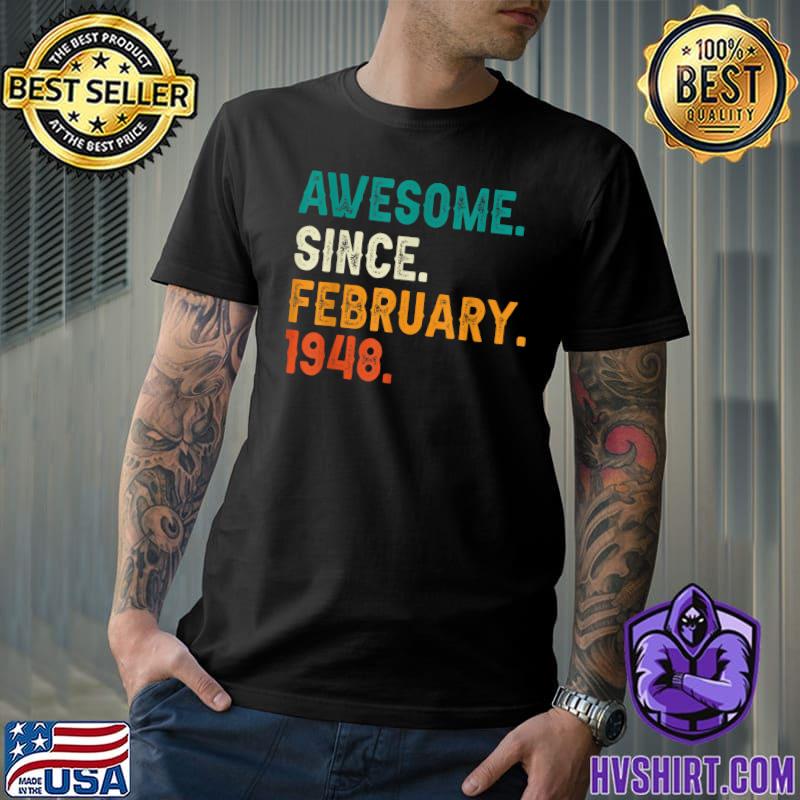 75 Years Old Awesome Since February 1948 75th Birthday Vintage T-Shirt
