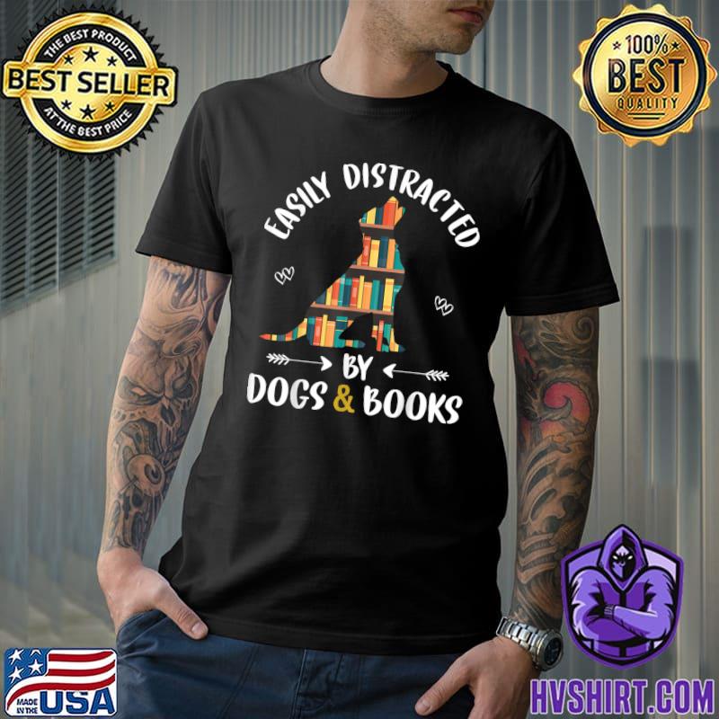 Easily Distracted By Dog And Books Reading Lover Retro T-Shirt