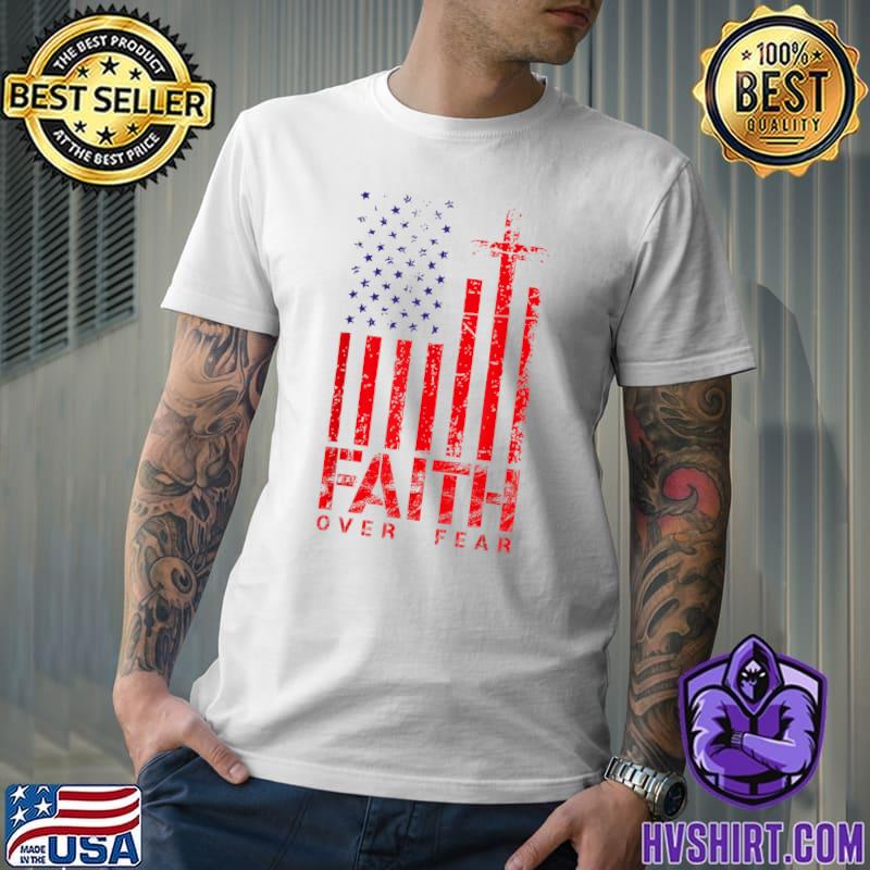 Faith Over Fear Cool Christian Flag Cross T-Shirt