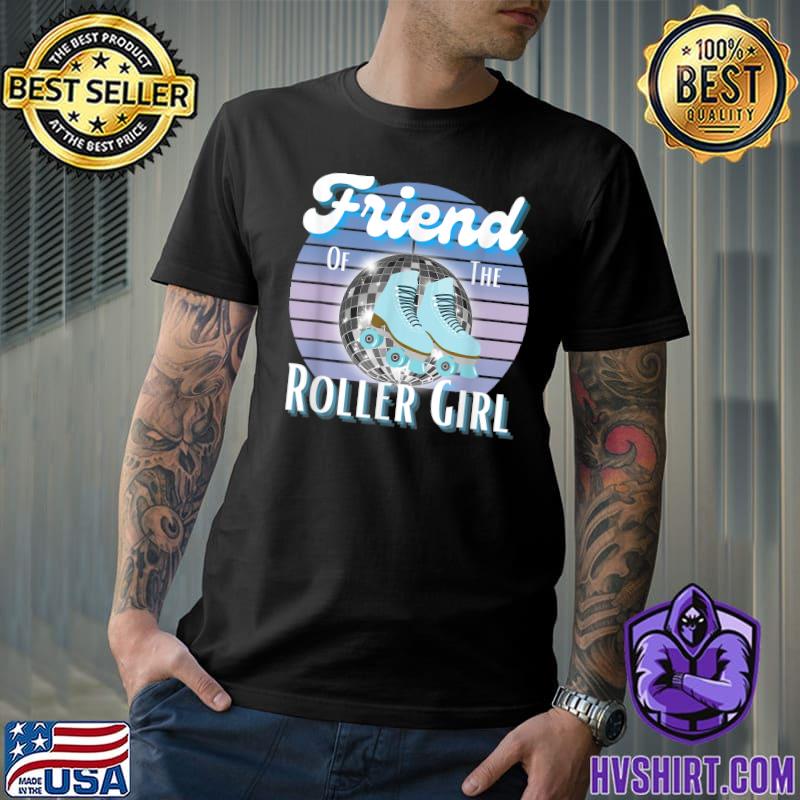 Friend Of The Roller Girl Skating Birthday Vintage T-Shirt