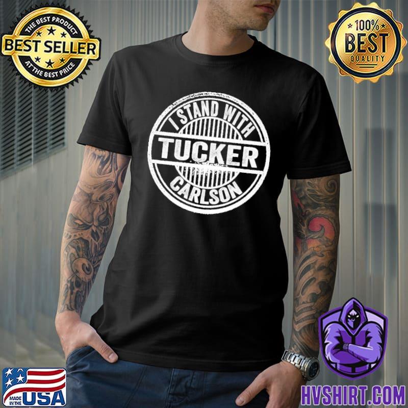 I stand with tucker carlson support tucker carlson shirt