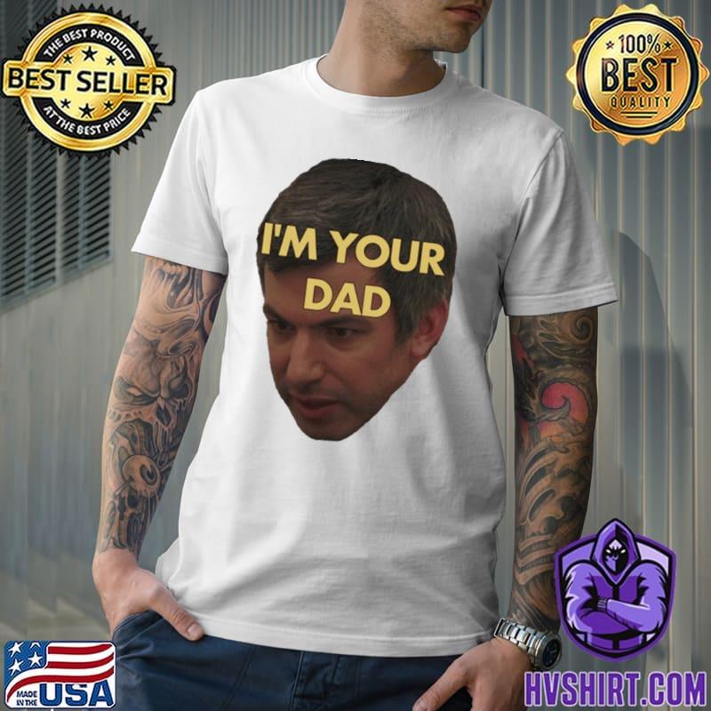 I'm your dad nathan fielder nathan for you classic shirt
