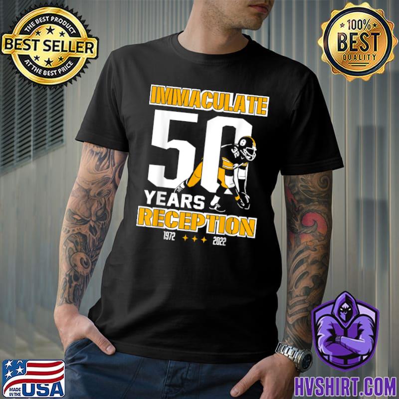 Immaculate 50 Years Reception Pittsburgh 1972 2022 Football Champion T-Shirt