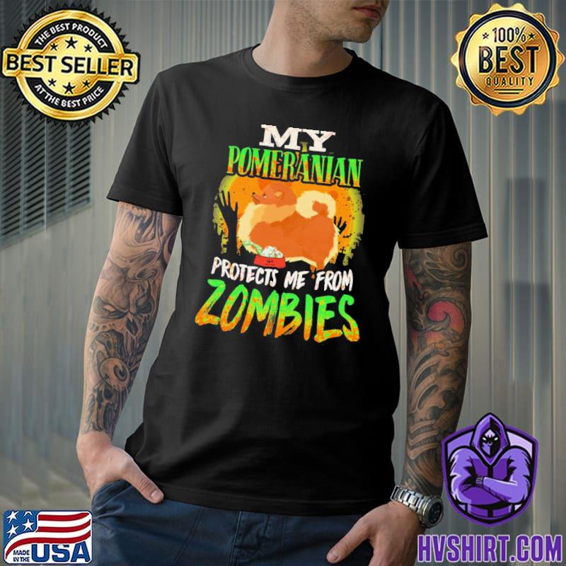 My pomeranian protects me from zombies funny pomeranian halloween zombie eater classic shirt