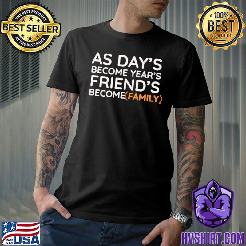 Friends become family hoodie hot sale