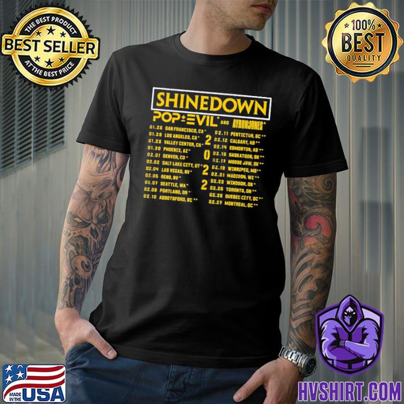 To make them realize this is my life shinedown 2022 tour date shirt