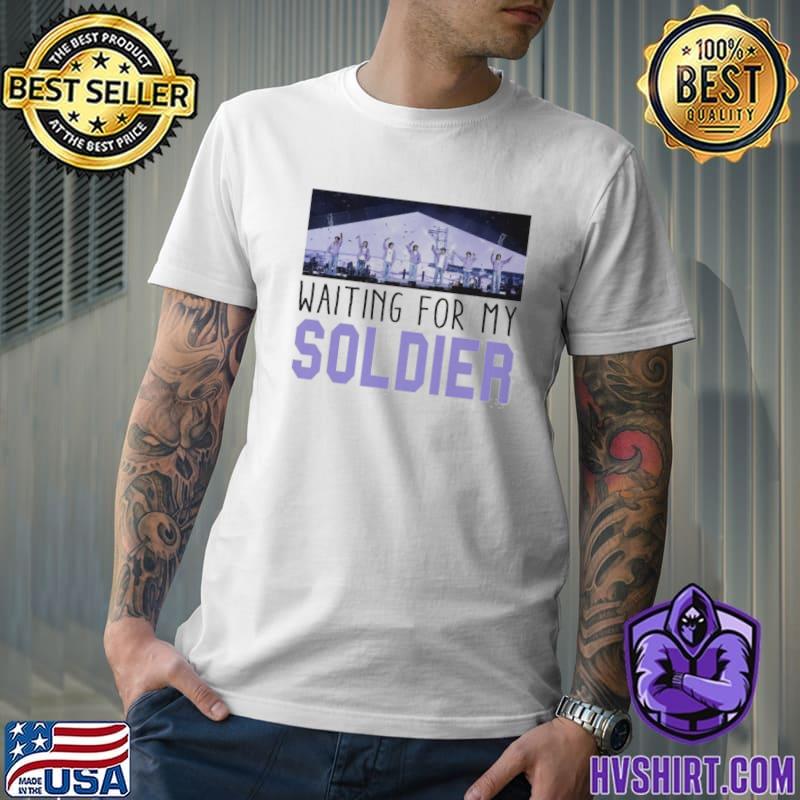 Waiting for my soldier BTS shirt
