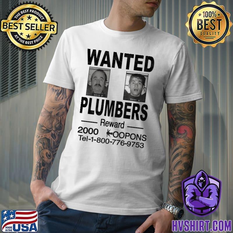 Wanted plumbers reward classic shirt