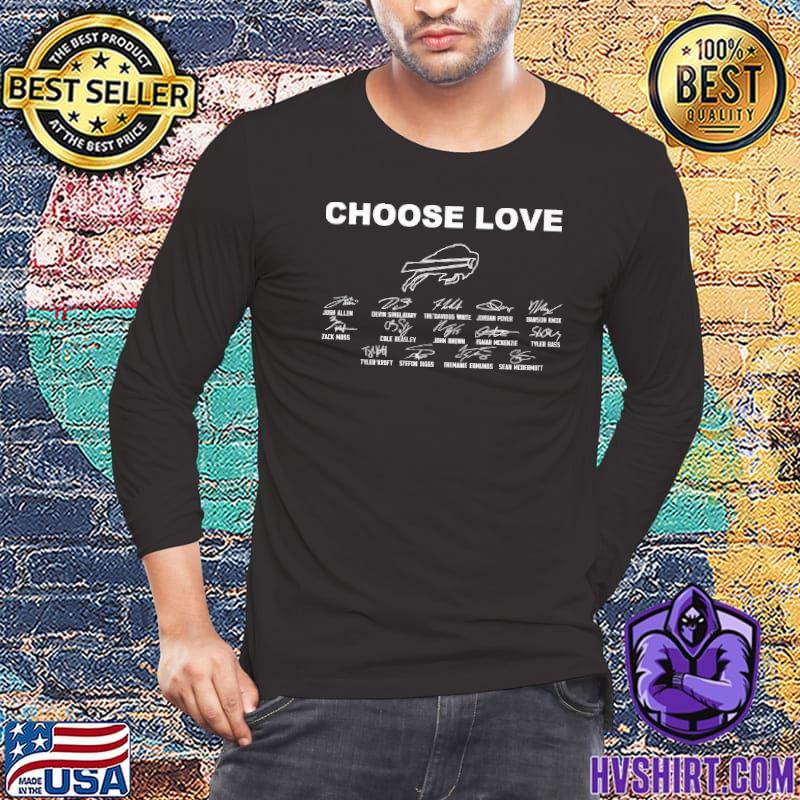 Choose love buffalo bills shirt, hoodie, sweater, long sleeve and tank top