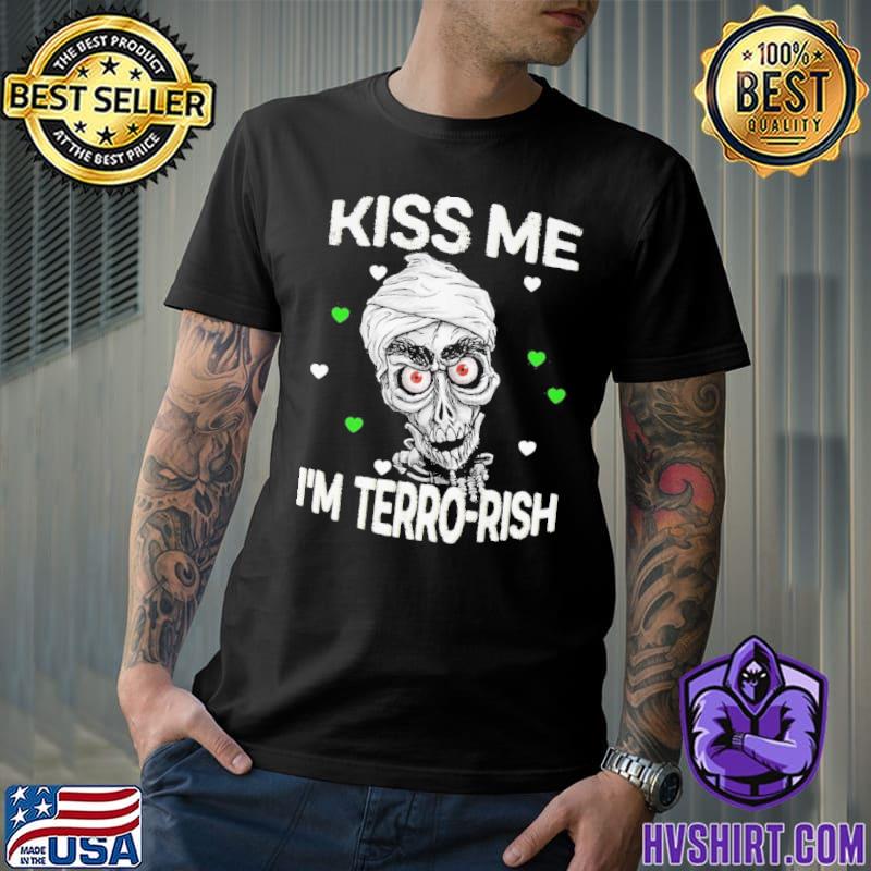 Kiss me I'm terro-rish skull shirt