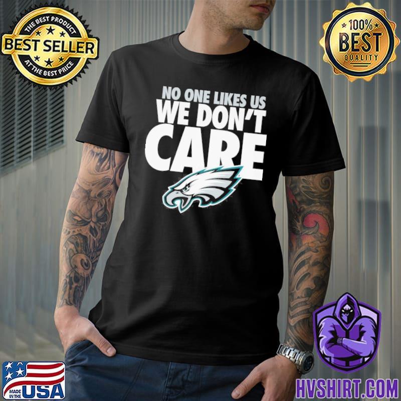 Philadelphia Eagles no one like us we don't care shirt, hoodie