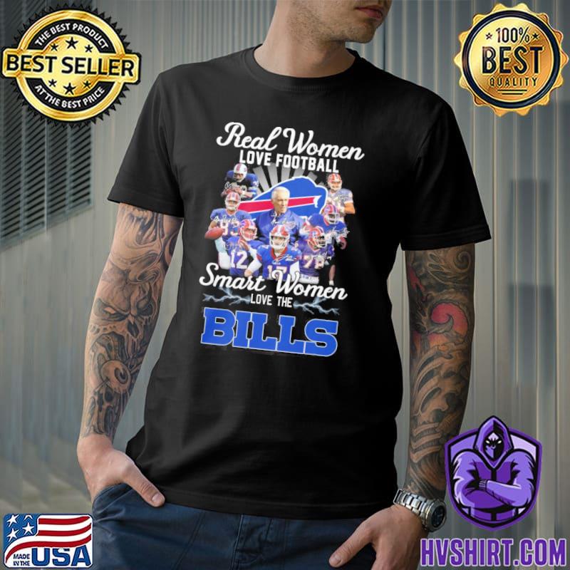 Official 2023 Real Women Love Football Smart Women Love The Buffalo Bills  Shirt, hoodie, sweater, long sleeve and tank top