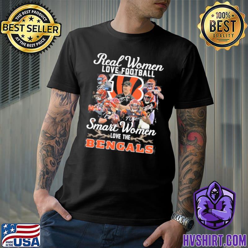 Nice real women love football smart women love the cincinnati bengals  signatures shirt cincinnati bengals, hoodie, longsleeve tee, sweater