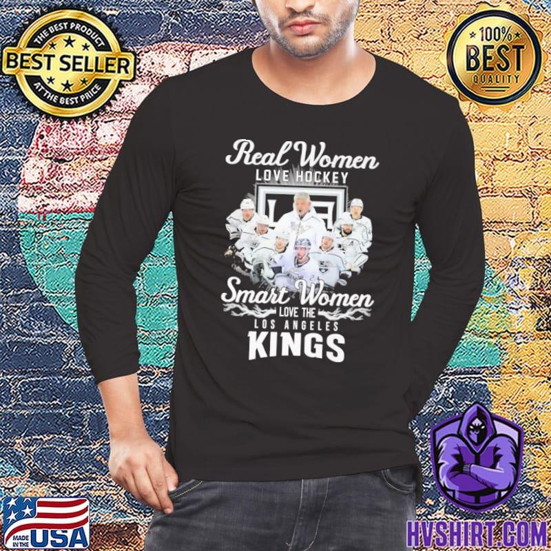 Official real women love hockey smart women love The Los Angeles Kings shirt,  hoodie, sweater, long sleeve and tank top